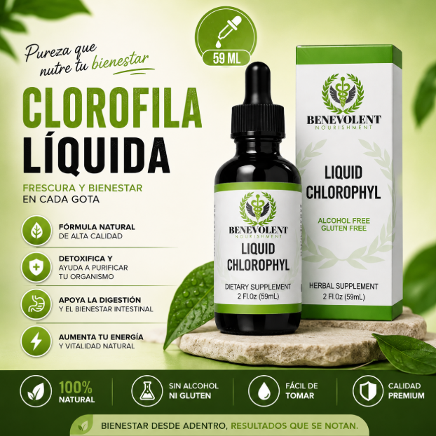 Clorofila Liquida Benevolent™ | El poder de la naturaleza hecho Gotas